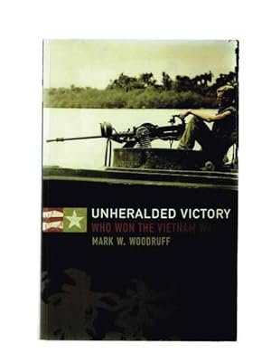 Unheralded Victory: Who Won the Vietnam War?