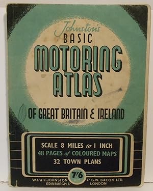 Johnston's basic Motoring Atlas of Great Britain & Ireland scale 8 miles to 1 inch - 48 pages of ...