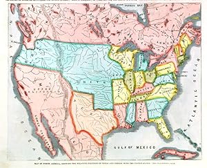 MAP OF NORTH AMERICA, SHOWING THE RELATIVE POSITIONS OF TEXAS AND OREGON WITH THE UNITED STATES...