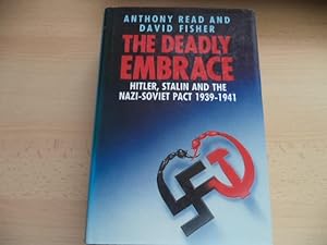 Image du vendeur pour The Deadly Embrace: Hitler, Stalin and the Nazi-Soviet Pact, 1939-41 mis en vente par Terry Blowfield