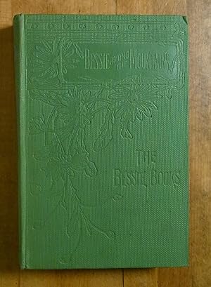 Seller image for Bessie Among the Mountains for sale by Books at yeomanthefirst