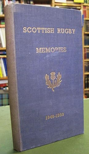 Seller image for Scottish Rugby Memories [Volume II] - A Souvenir Book of Scottish Rugby International Matches Containing the Programmes of Rugby Football Internationals from 1946 to 1950 for sale by Edinburgh Books