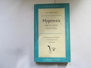 Seller image for Hypnosis Fact and Fiction - a Discussion and Analysis of Its theory and Technique for sale by Goldstone Rare Books