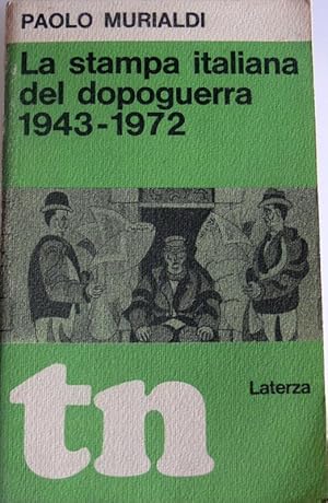 LA STAMPA ITALIANA DEL DOPOGUERRA 1943-1972