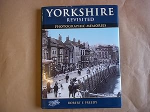 Bild des Verkufers fr Yorkshire Revisited (Photographic Memories) zum Verkauf von Carmarthenshire Rare Books