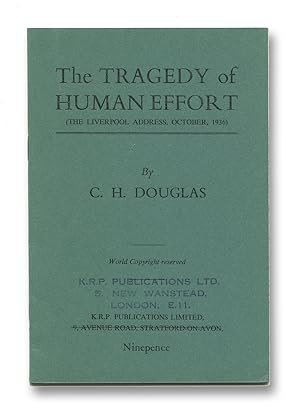 The Tragedy of Human Effort (The Liverpool Address, October, 1936) [cover title]