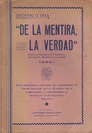 DE LA MENTIRA, LA VERDAD. Diario De La Guerra Civil Española. Información Marxista Comentada. Tom...