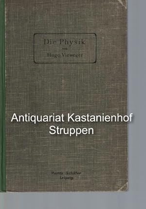 Seller image for Die Physik,Lehrbuch zum Selbstunterricht bearbeitet von Hugo Vieweger, for sale by Antiquariat Kastanienhof