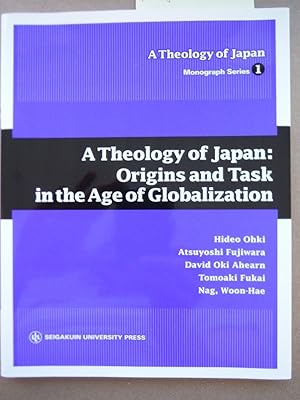 Immagine del venditore per A Theology of Japan 1A Theology of Japan:Origins and Task in the Age of Globalization (A theology of Japan monograph series (1)) venduto da Imperial Books and Collectibles