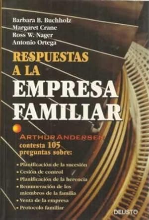 Seller image for RESPUESTAS A LA EMPREA FAMILIAR. Arthur Andersen contesta a sus 105 preguntas ms difciles for sale by Librera Cajn Desastre