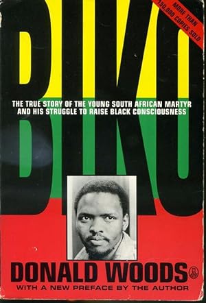 Immagine del venditore per Biko - The true story of the young South African Martyr and his struggle to raise black consciousness - Third Revised Edition venduto da Librairie Le Nord