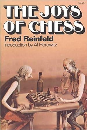 Seller image for Joys of Chess, by Fred Reinfeld [1974 Softcover] for sale by Gadzooks! Books!