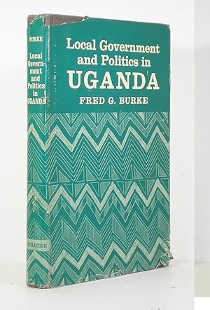 Local Government and Politics in Uganda