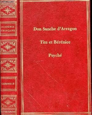 Seller image for DON SANCHE D'ARRAGON - TITE ET BERENICE - PSICHE for sale by Le-Livre