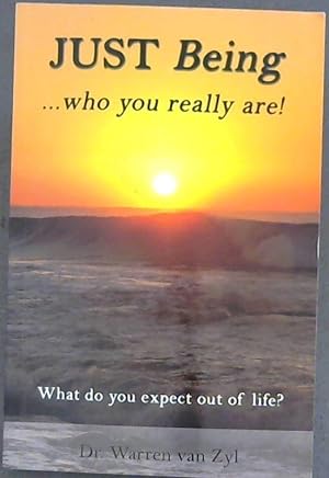 Seller image for Just Being .Who You Really Are! for sale by Chapter 1