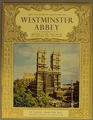 Bild des Verkufers fr The Pictorial History of Westminster Abbey founded in the year 1065 by St. Edward the Confessor. zum Verkauf von Der Buchfreund