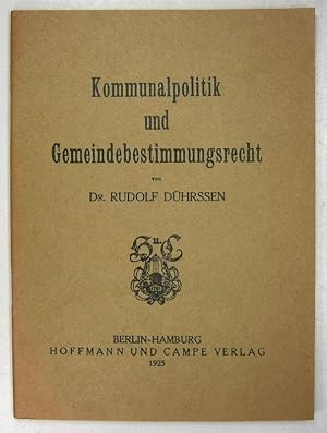 Kommunalpolitik und Gemeindebestimmungsrecht. (Beiträge zur Prohibitionsfrage, III).