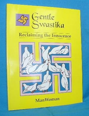 Gentle Swastika : Reclaiming the Innocence