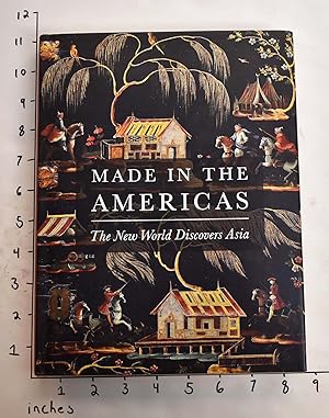 Immagine del venditore per Made in the Americas: The New World Discovers Asia venduto da Mullen Books, ABAA