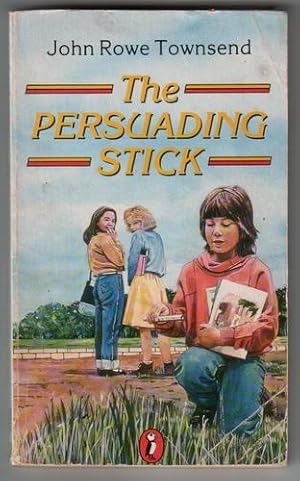 Seller image for The Persuading Stick for sale by The Children's Bookshop