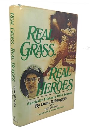 Image du vendeur pour REAL GRASS, REAL HEROES : Baseball's Historic 1941 Season mis en vente par Rare Book Cellar