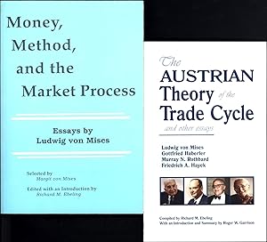 Image du vendeur pour Money, Method, and the Market Process / Essays Selected by Margit von Mises, AND A SECOND BOOK, The Austrian Theory of the Trade Cycle and other essays mis en vente par Cat's Curiosities