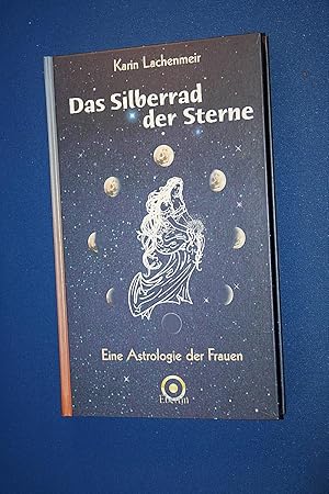 Das Silberrad der Sterne : eine Astrologie der Frauen