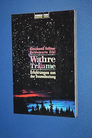 Wahre Träume : Erfahrungen aus der Traumdeutung