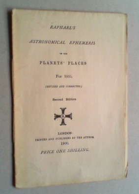 Raphael's Astronomical Ephemeris of the Planets' places for 1835. Revised and corrected. 2. edition.