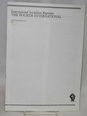 Interantional Socialism reprints: The Fourth International