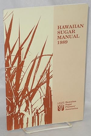 Image du vendeur pour Hawaiian sugar manual, 1989 mis en vente par Bolerium Books Inc.