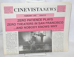 Seller image for Cinevista News: #3, February 1995: "Zero Patience " Plays Zero Theatres in San Francisco for sale by Bolerium Books Inc.