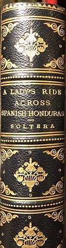 Seller image for Lady's Ride Across the Spanish Honduras for sale by Anah Dunsheath RareBooks ABA ANZAAB ILAB