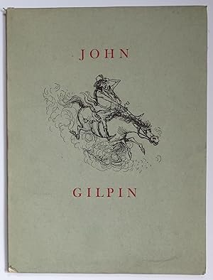 Seller image for The Diverting History of John Gilpin showing how he went farther than he intended and came safe home again for sale by Bertram Rota Ltd