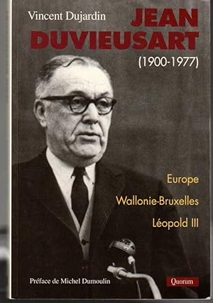 Jean Duvieusart (1900 - 1977). Europe, Wallonie-Bruxelles, Léopold III.