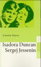 Seller image for Isadora Duncan und Sergej Jessenin : der Dichter und die Tnzerin. Rororo ; 22531 : rororo Paare for sale by Antiquariat Buchhandel Daniel Viertel