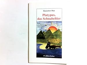 Bild des Verkufers fr Platypus, das Schnabeltier: Eine Geschichte aus Australien zum Verkauf von Antiquariat Buchhandel Daniel Viertel