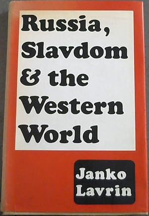 Russia, Slavdom and The Western World