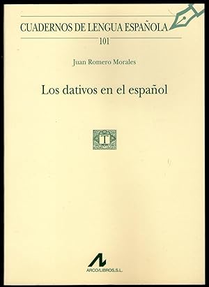 Imagen del vendedor de LOS DATIVOS EN EL ESPAÑOL a la venta por Libreria Bibliomania