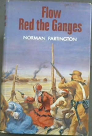 Seller image for Flow Red the Ganges for sale by Chapter 1