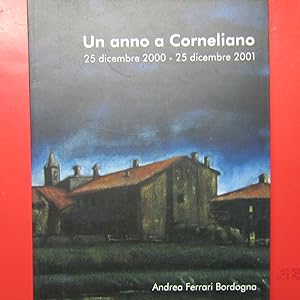 Immagine del venditore per Un anno a Corneliano Andrea Ferrari Bordogna venduto da Antonio Pennasilico