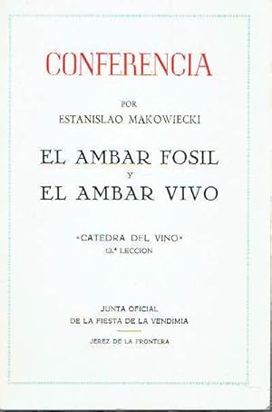 El ámbar fósil y el ámbar vivo.