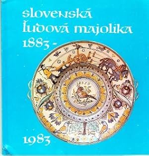 slovenska ludova majolika 1883-1983.