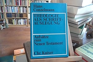Image du vendeur pour Theologie als Schriftauslegung. Aufstze zum Neuen Testament. mis en vente par Antiquariat Floeder