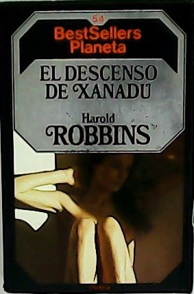 Seller image for El descenso de Xanad. Traduccin de Ramn Sangens. for sale by Librera y Editorial Renacimiento, S.A.