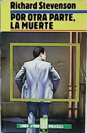 Imagen del vendedor de Por otra parte, la muerte. Traduccin de Jorge Mustieles. a la venta por Librera y Editorial Renacimiento, S.A.