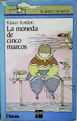 Seller image for La moneda de cinco marcos. for sale by Librera y Editorial Renacimiento, S.A.