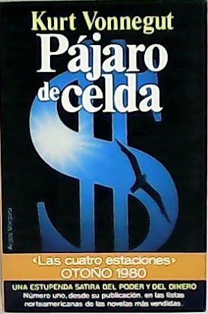 Imagen del vendedor de Pjaro de celda. Traduccin de Jos M. lvarez y ngela Prez. a la venta por Librera y Editorial Renacimiento, S.A.