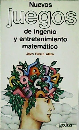 Seller image for Nuevos juegos de ingenio y entretenimiento matemtico. for sale by Librera y Editorial Renacimiento, S.A.