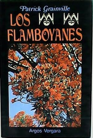 Seller image for Los Flamboyanes. Premio Goncourt 1976. for sale by Librera y Editorial Renacimiento, S.A.
